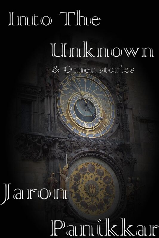 Into the Unknown and other Stories