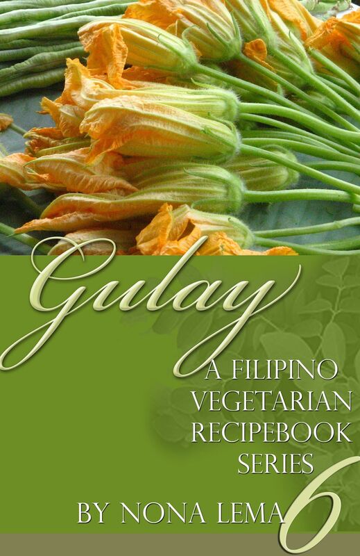 Gulay Book 6, A Filipino Vegetarian Recipebook Series