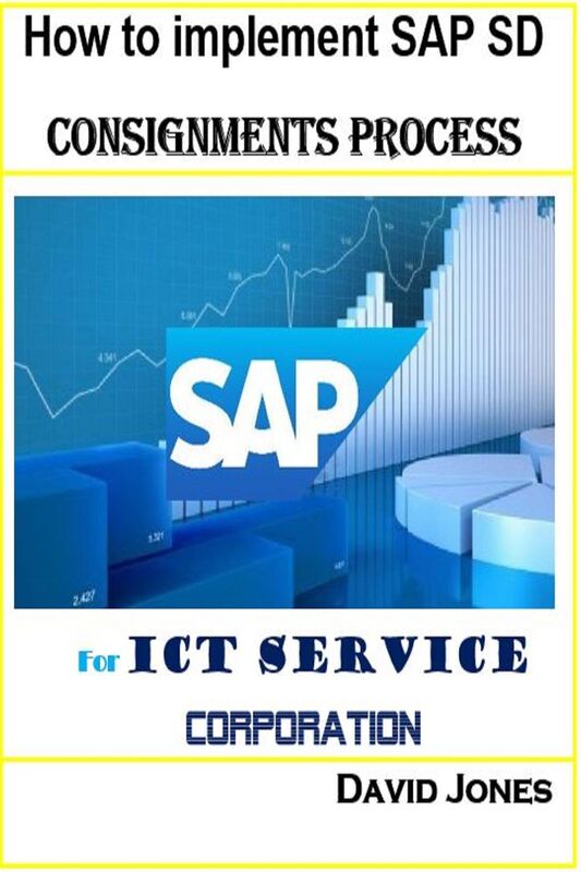 How to implement SAP SD -Consignments Process for ICT service Corporation