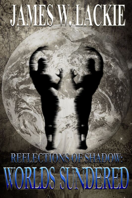 Reflections of Shadow: Worlds Sundered