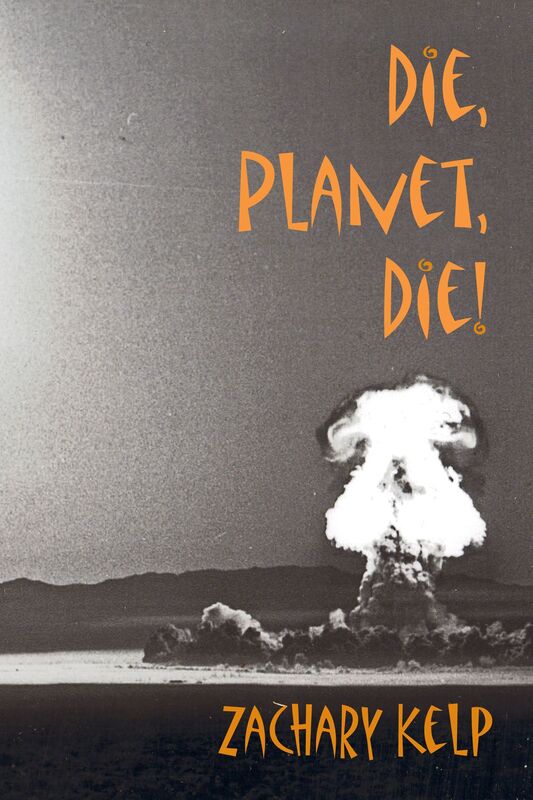 Die, Planet, Die!