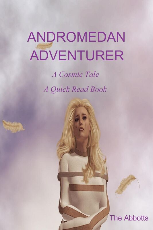 Andromedan Adventurer: A Cosmic Tale - A Quick Read Book