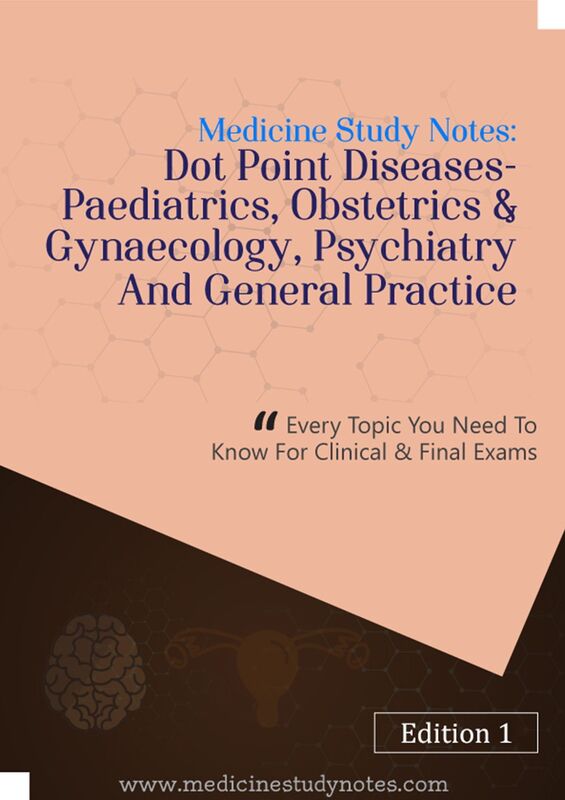 Medicine Study Notes: Dot Point Diseases- Peadiatrics, Obstetrics & Gynecology, Psychiatry and General Practice