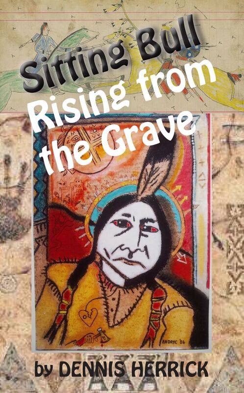Sitting Bull Rising From the Grave
