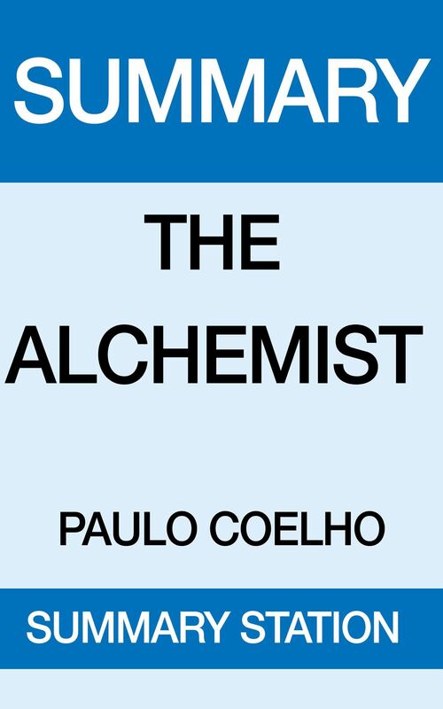 The Alchemist Summary