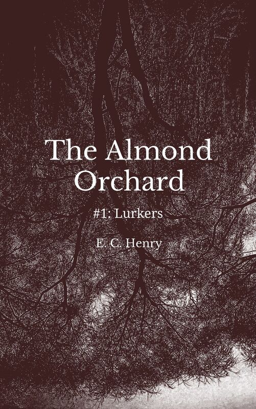 Lurkers: The Almond Orchard #1
