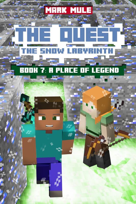 The Quest: The Snow Labyrinth, Book 7: A Place of Legend