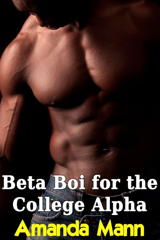 Beta Boi for the College Alpha (Gay, First Time)