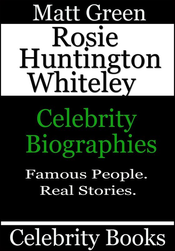 Rosie Huntington Whiteley: Celebrity Biographies