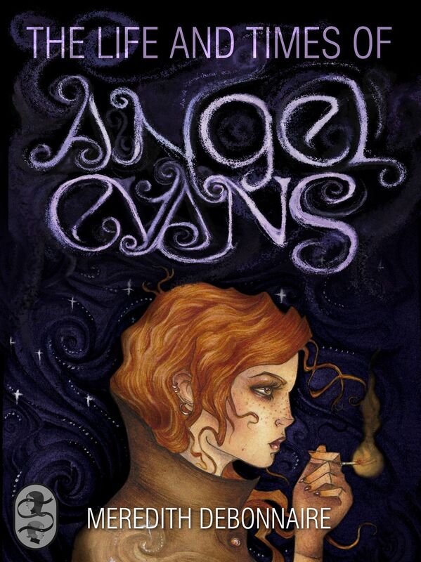 The Life and Times of Angel Evans