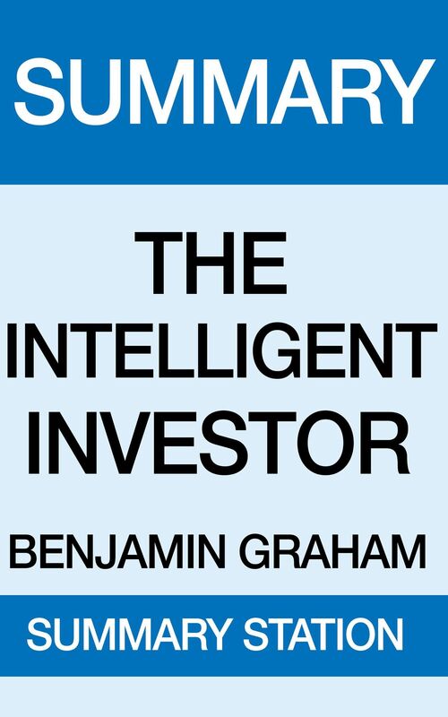 The Intelligent Investor Summary