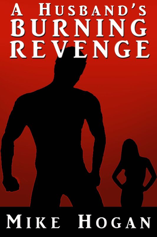 A Husband's Burning Revenge