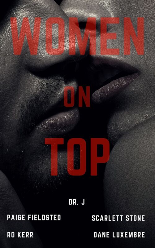 Women on Top: An Erotica Anthology