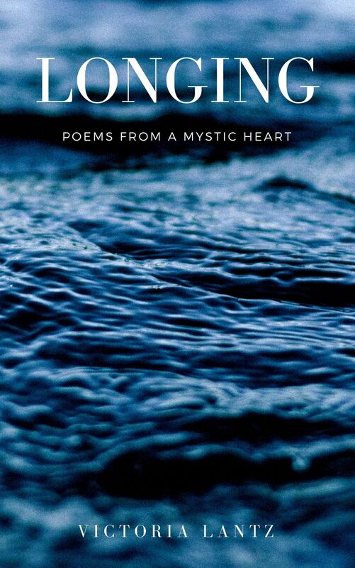 Longing: Poems from a Mystic Heart
