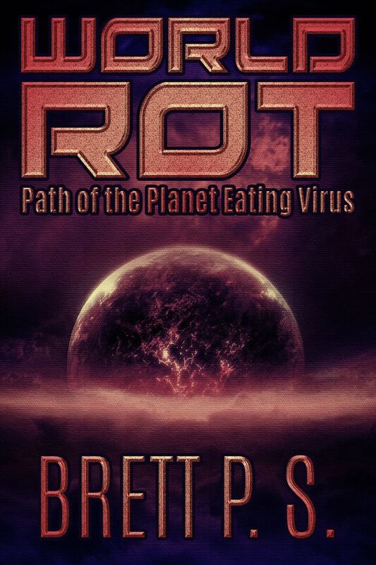 World Rot: Path of the Planet Eating Virus
