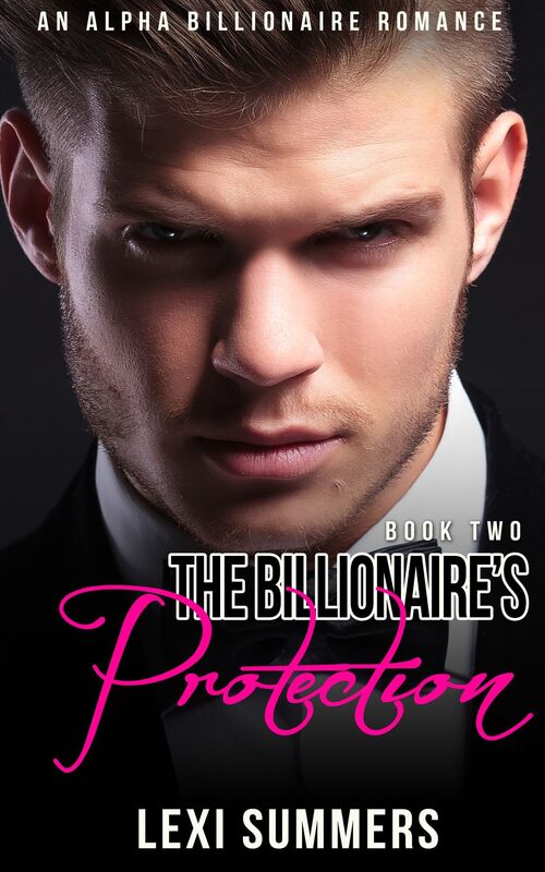 The Billionaires Protection (The Billionaires Crush - Book 2)