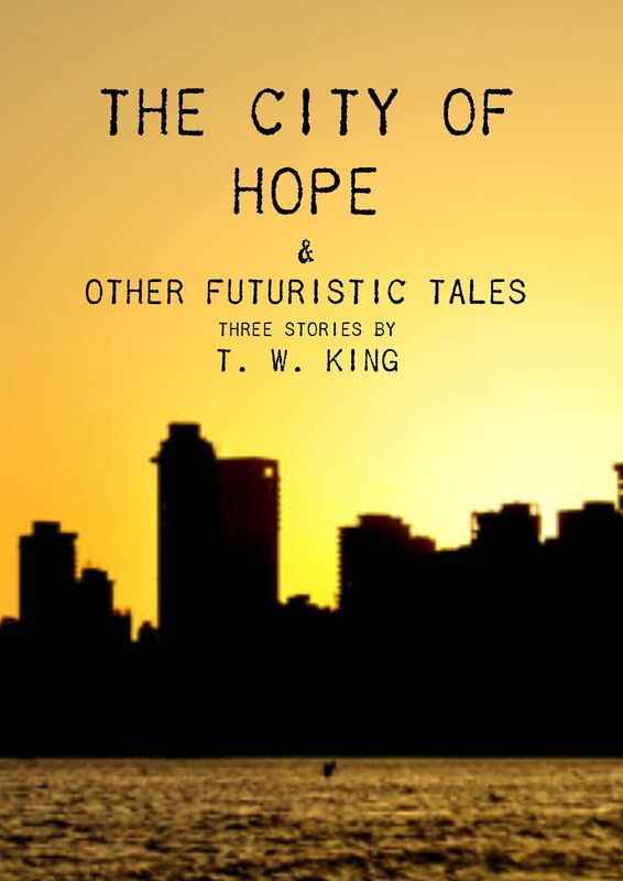 The City of Hope & Other Futuristic Tales