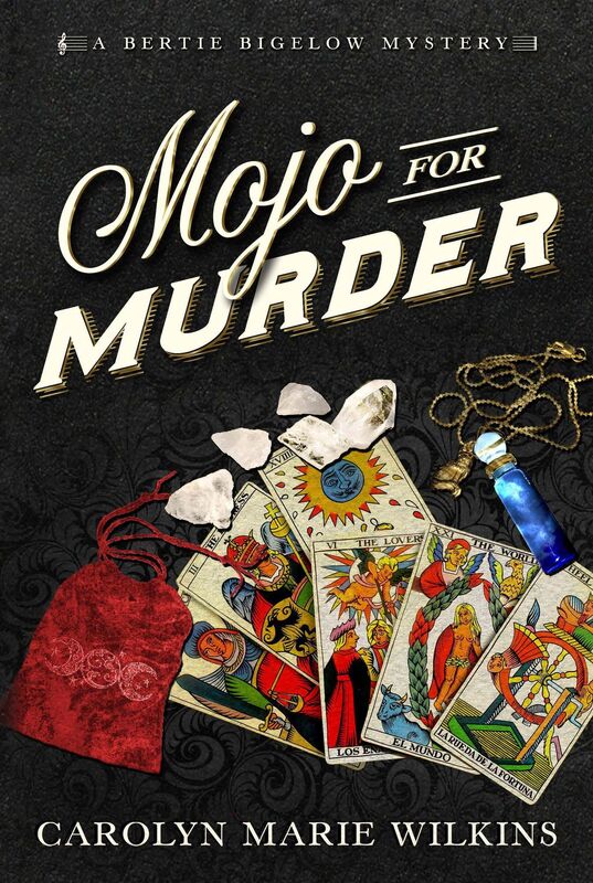 Mojo for Murder: A Bertie Bigelow Mystery
