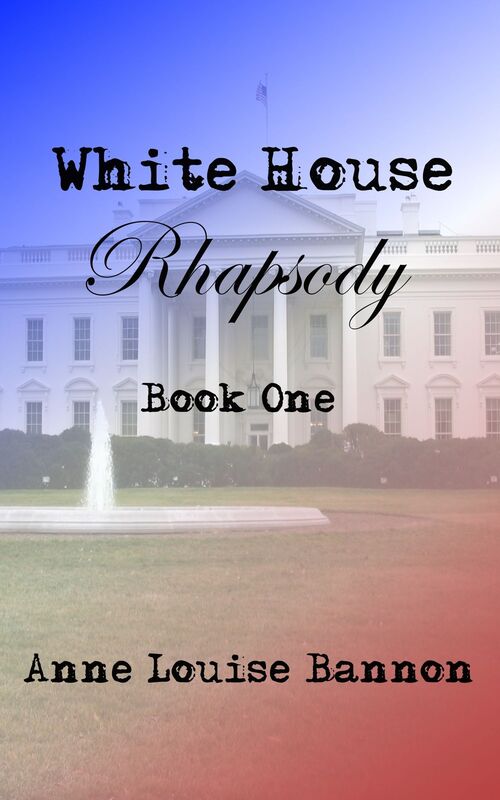 White House Rhapsody Book One