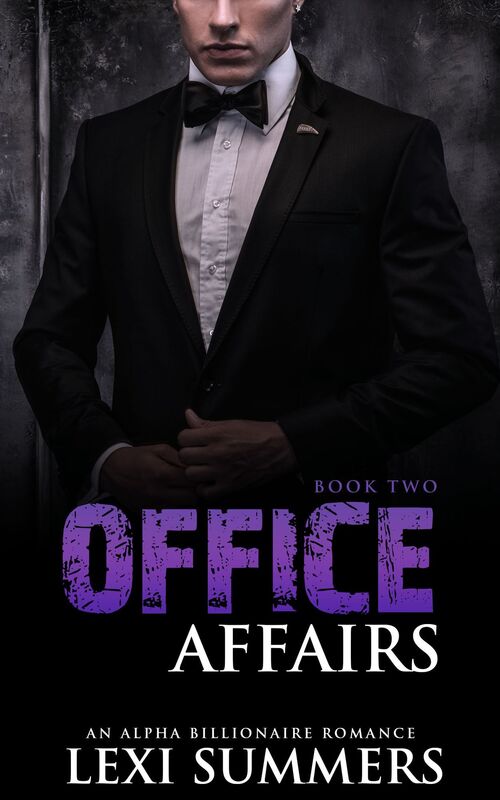 Office Affairs, Book 2 (Alpha Billionaire Romance Series)