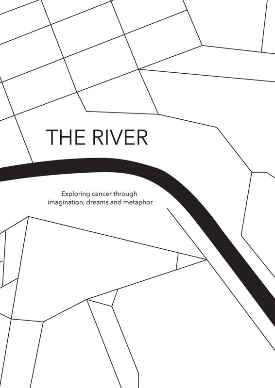 The River, exploring cancer through imagination, dreams and metaphor