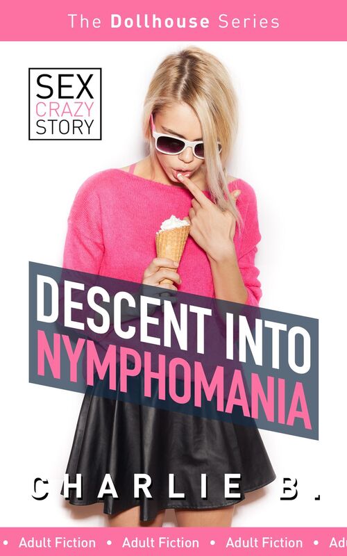 Descent into Nymphomania