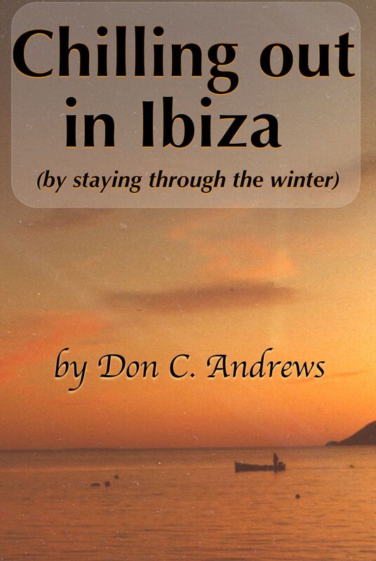Chilling Out In Ibiza (By Staying Through The Winter)