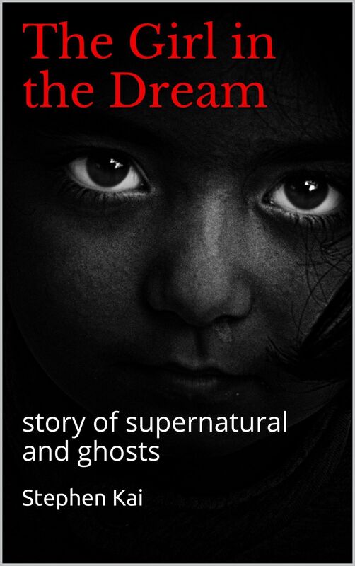 The Girl in the Dream, Story of Supernatural and Ghosts