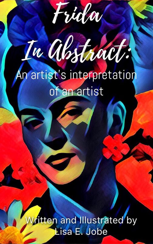 Frida in Abstract: An Artist's Interpretation of an Artist