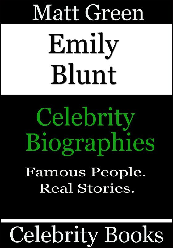 Emily Blunt: Celebrity Biographies