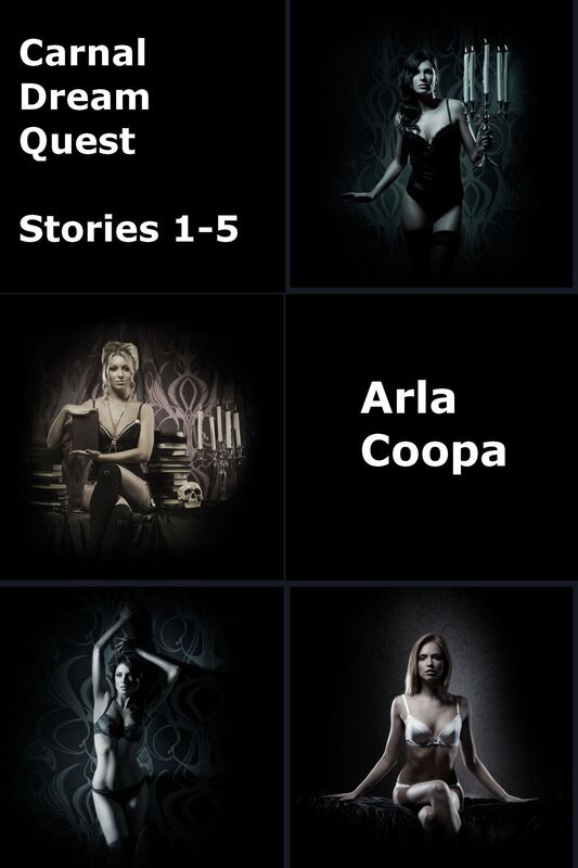 Carnal Dream Quest: Stories 1-5