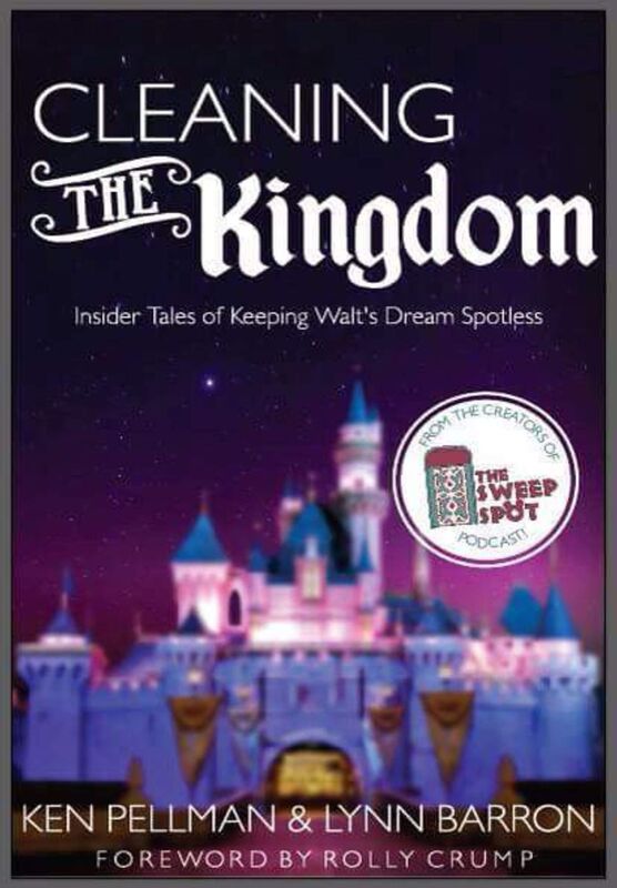 Cleaning the Kingdom: Insider Tales of Keeping Walt's Dream Spotless