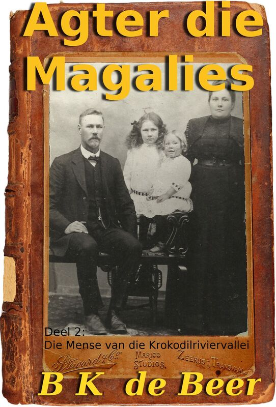 Agter die Magalies, Deel 2: Die Mense van die Krokodilriviervallei