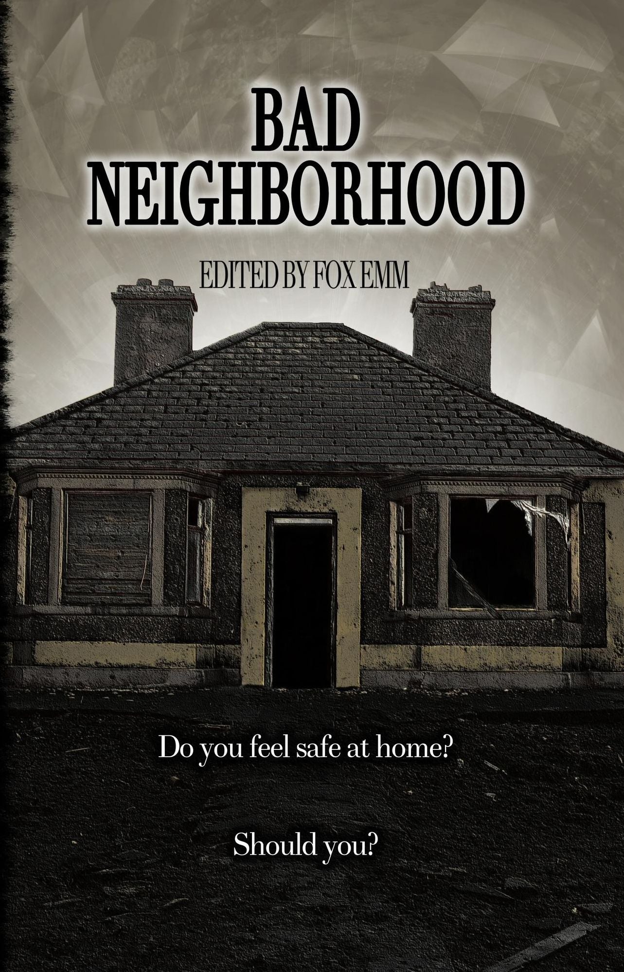 Bad Neighborhood