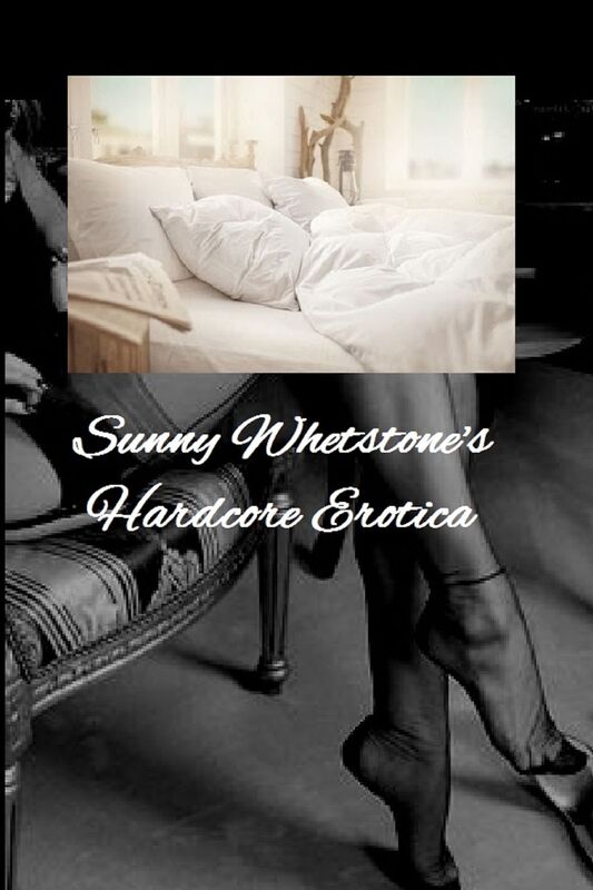 Sunny Whetstone's Hardcore Erotica