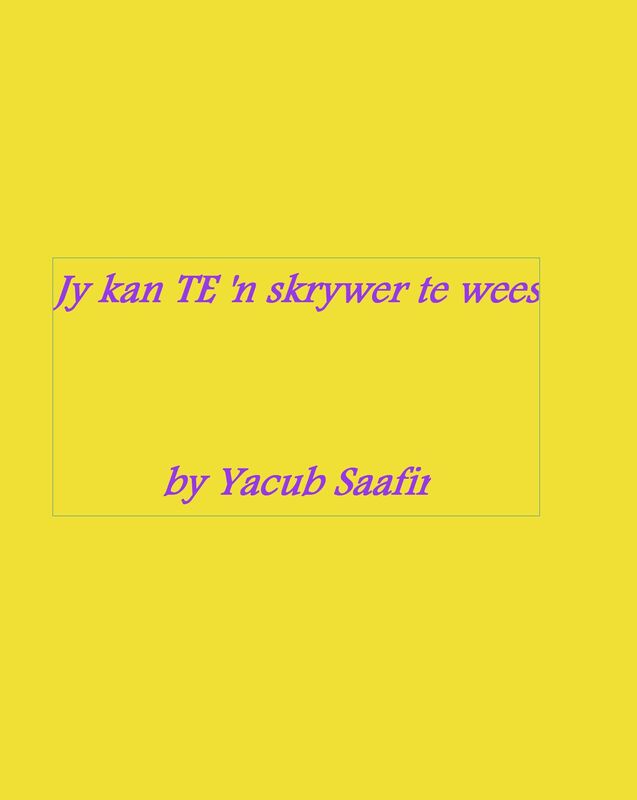 Jy kan TE 'n skrywer te wees