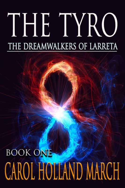 The Tyro: The Dreamwalkers of Larreta, Book 1