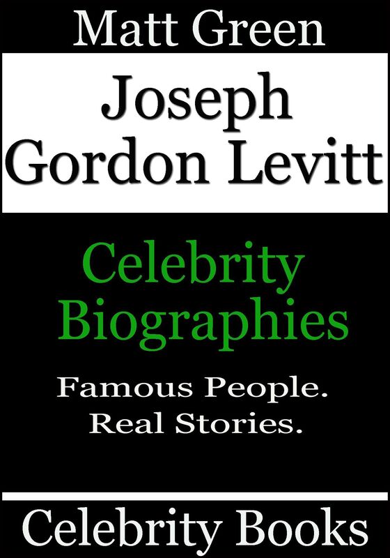 Joseph Gordon Levitt: Celebrity Biographies
