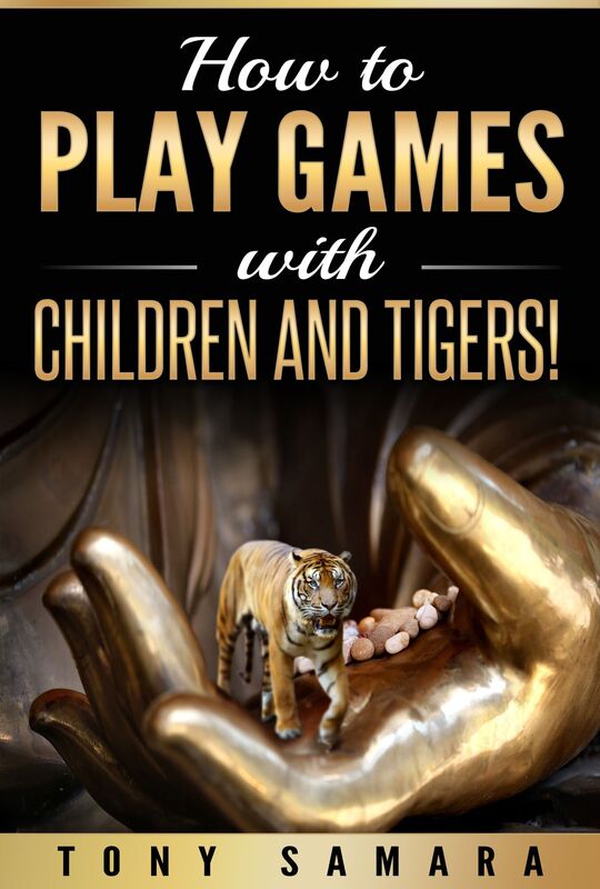 How to Play Games with Children and Tigers!
