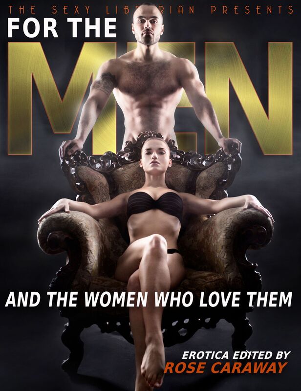 For The Men: And The Women Who Love Them