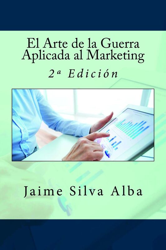 El Arte de la Guerra Aplicada al Marketing: 2º Edición