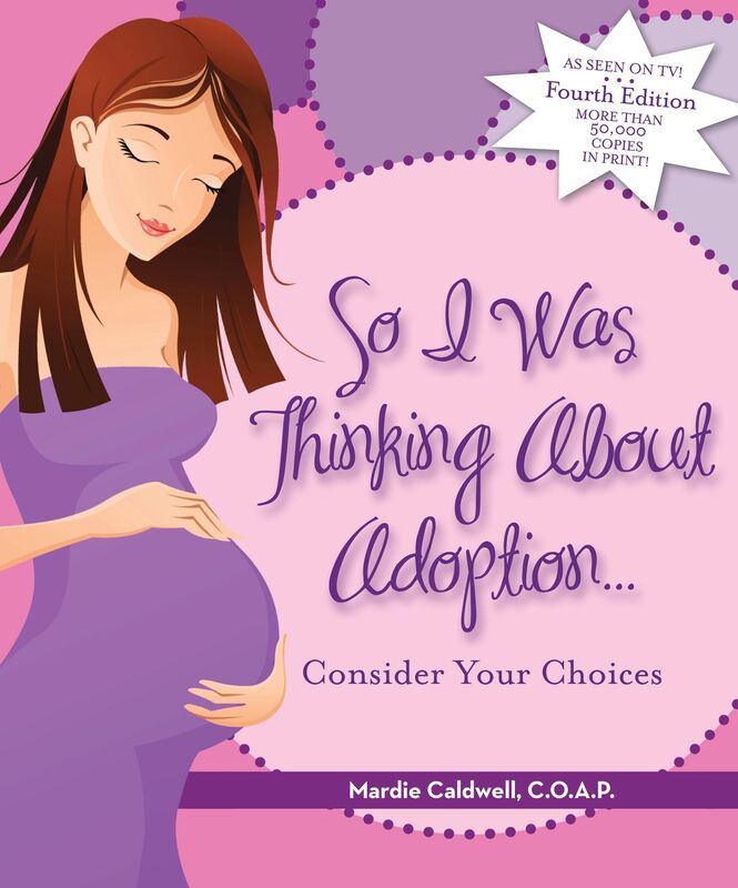 So I Was Thinking About Adoption: Consider Your Choices
