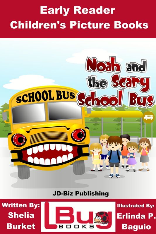 Noah and the Scary School Bus: Early Reader - Children's Picture Books