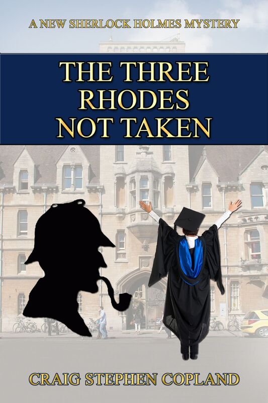 The Three Rhodes Not Taken: A New Sherlock Holmes Mystery
