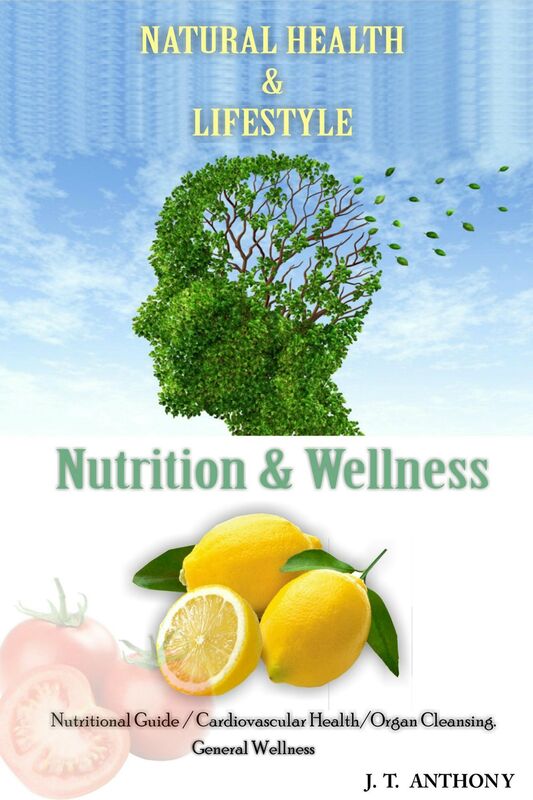 Natural Health and Lifestyle (Nutrition and Wellness)