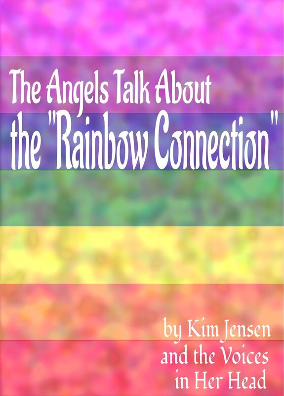 The Angels Talk About the "Rainbow Connection"
