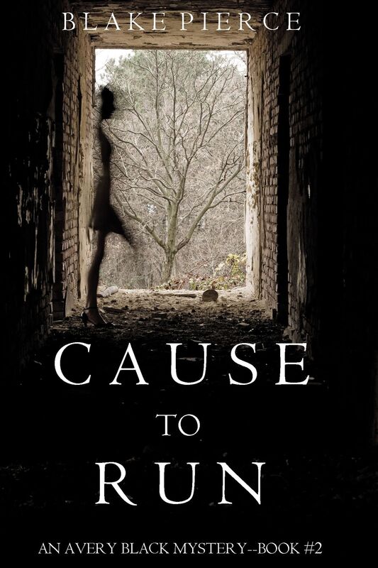Cause to Run (An Avery Black Mystery-Book 2)
