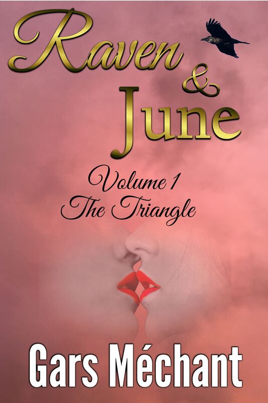 Raven and June: Volume 1 The Triangle