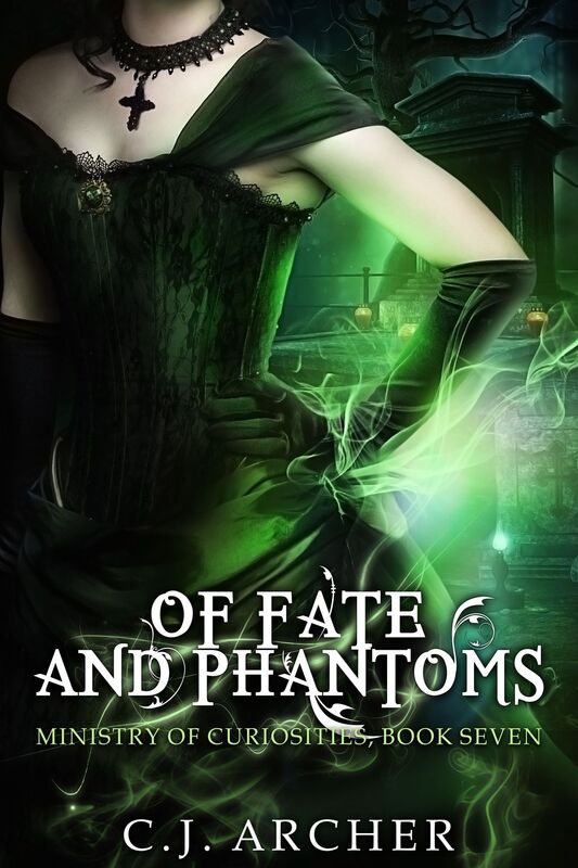 Of Fate and Phantoms (Book 7 in the Ministry of Curiosities series)