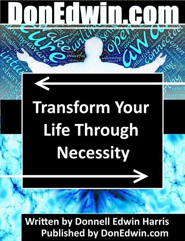 Transform Your Life Through Necessity